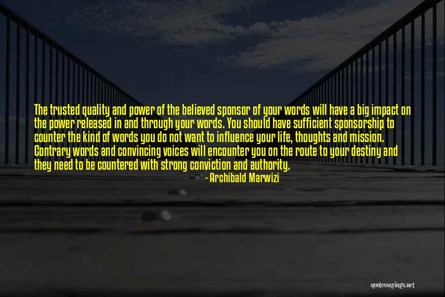 The Power Of Kind Words Quotes By Archibald Marwizi The Power Of Kind Words Quotes By Archibald Marwizi