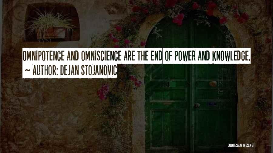 The Power Of Knowledge Quotes By Dejan Stojanovic
