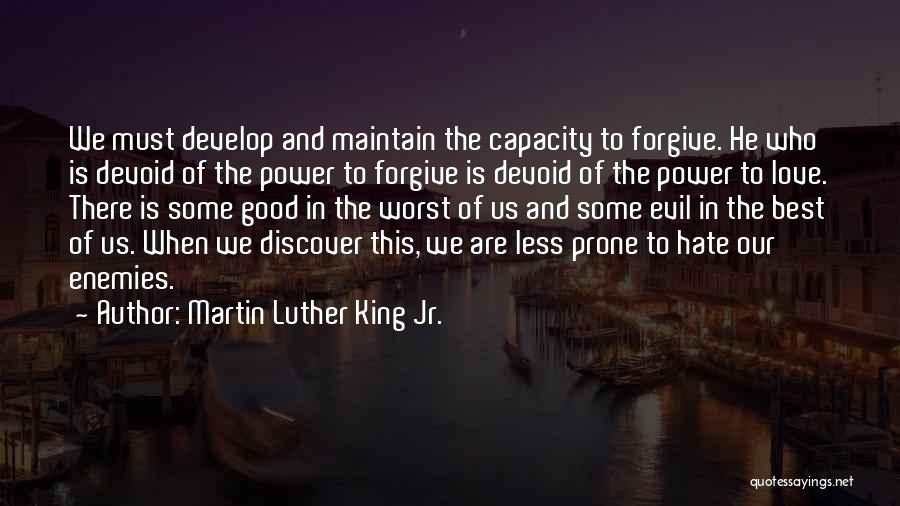 The Power Of Love And Forgiveness Quotes By Martin Luther King Jr.