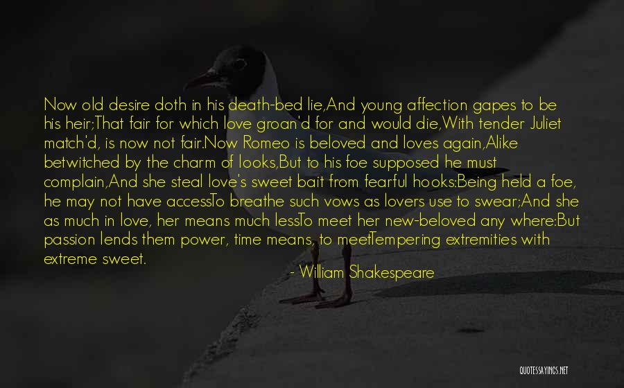 The Power Of Love In Romeo And Juliet Quotes By William Shakespeare The Power Of Love In Romeo And Juliet Quotes By William Shakespeare