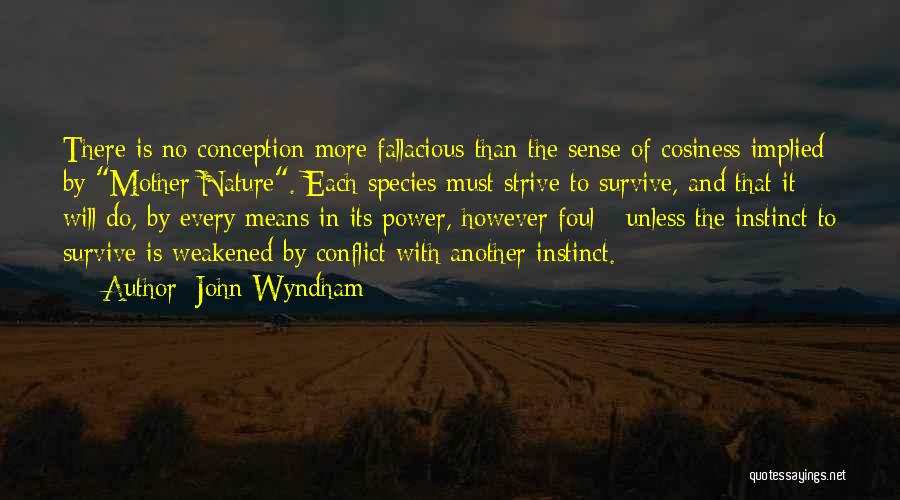 The Power Of Mother Nature Quotes By John Wyndham