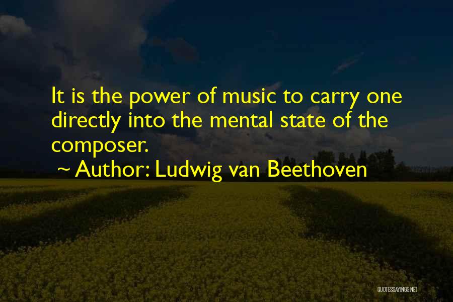 The Power Of Music Quotes By Ludwig Van Beethoven