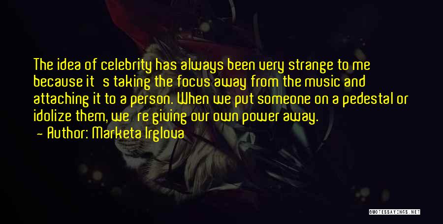 The Power Of Music Quotes By Marketa Irglova