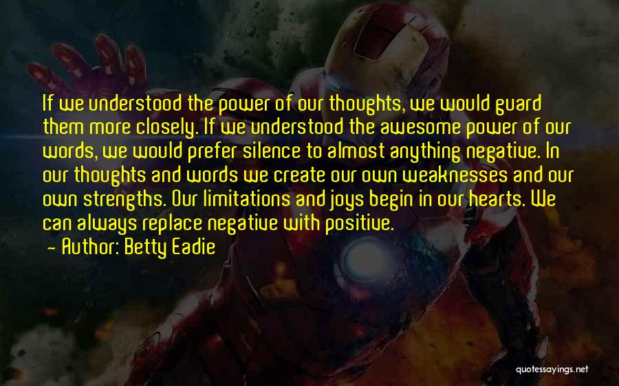 The Power Of Negative Words Quotes By Betty Eadie