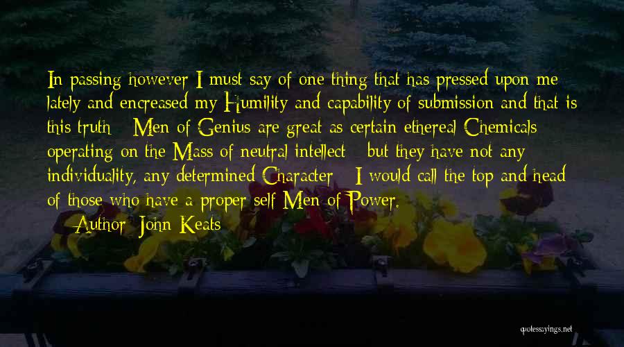 The Power Of One Character Quotes By John Keats