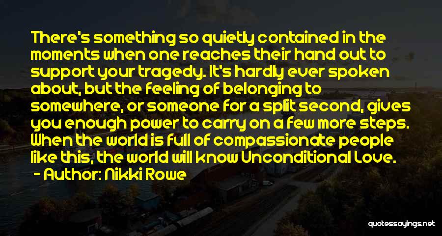 The Power Of One Character Quotes By Nikki Rowe