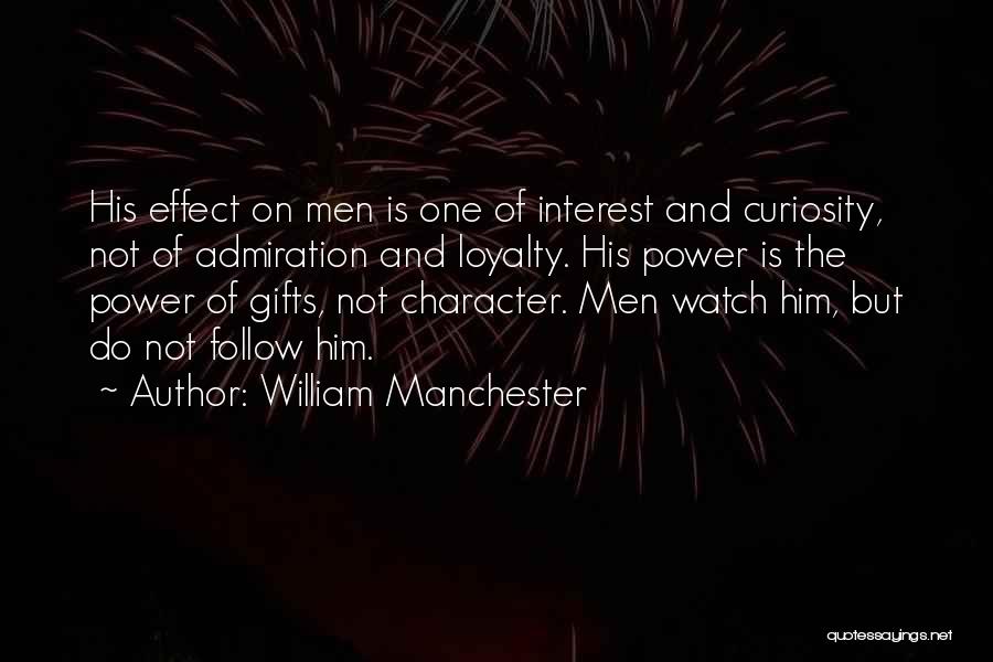 The Power Of One Character Quotes By William Manchester