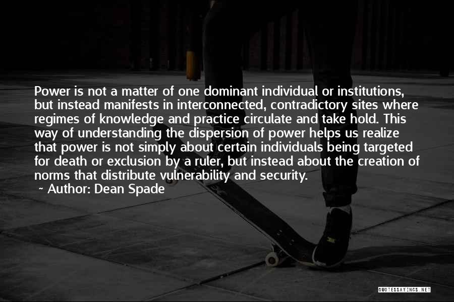 The Power Of One Individual Quotes By Dean Spade