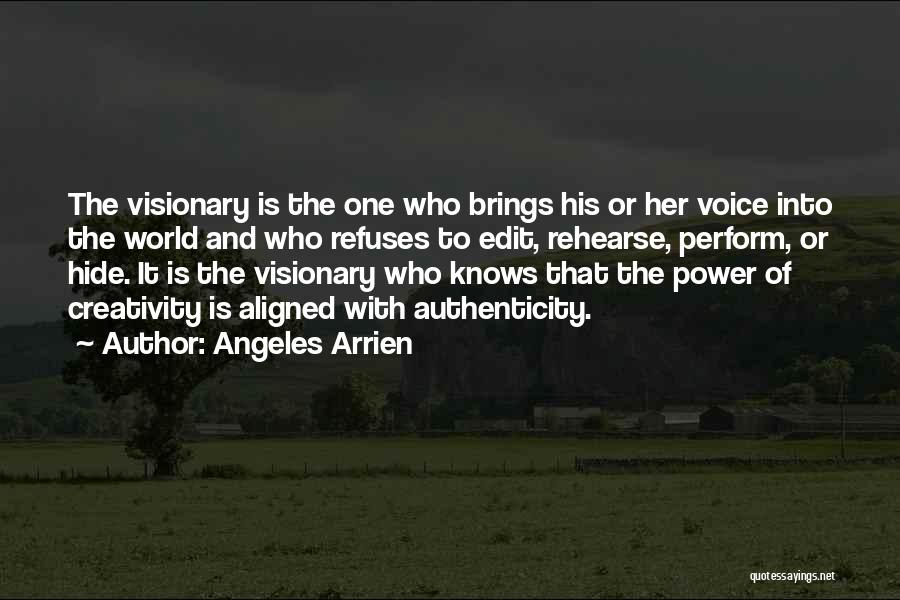 The Power Of One Voice Quotes By Angeles Arrien