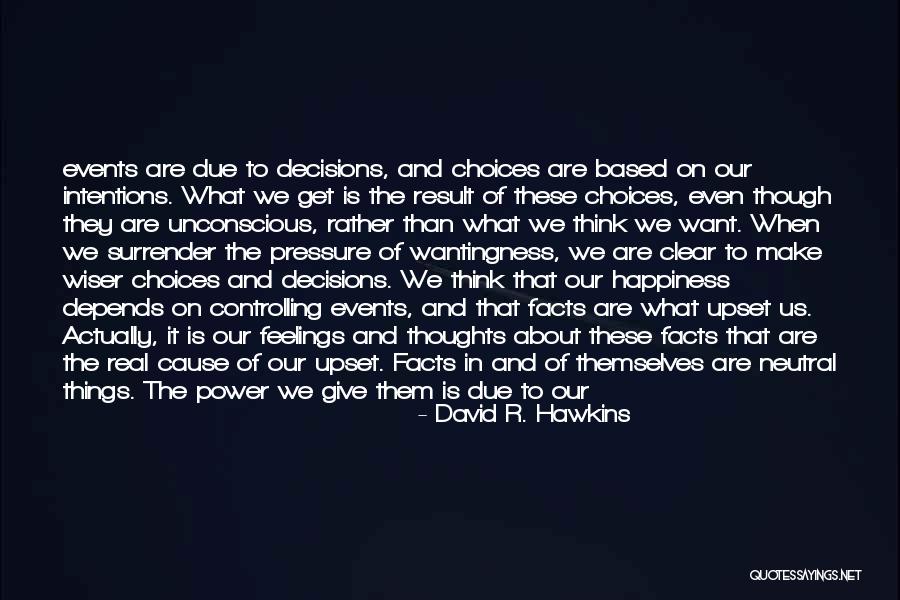 The Power Of Our Thoughts Quotes By David R. Hawkins