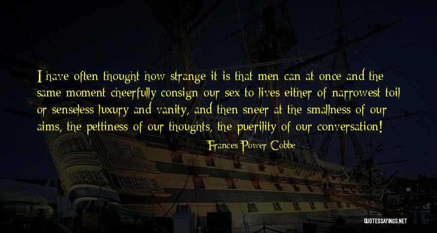 The Power Of Our Thoughts Quotes By Frances Power Cobbe