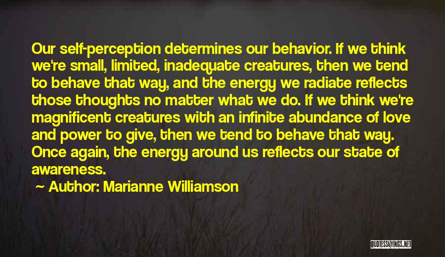 The Power Of Our Thoughts Quotes By Marianne Williamson
