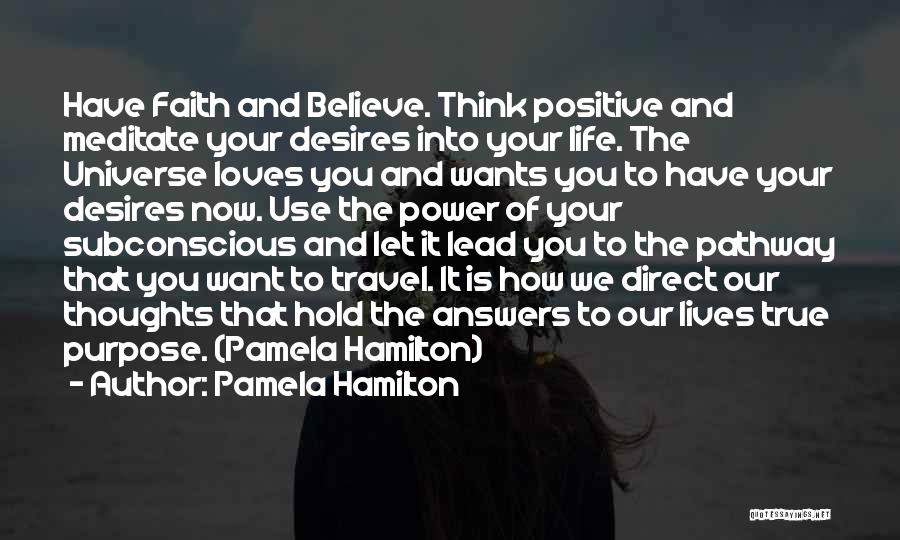 The Power Of Our Thoughts Quotes By Pamela Hamilton
