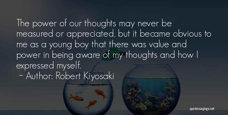 The Power Of Our Thoughts Quotes By Robert Kiyosaki