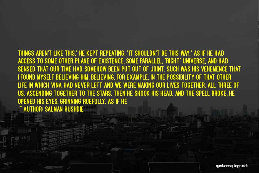 The Power Of Our Thoughts Quotes By Salman Rushdie