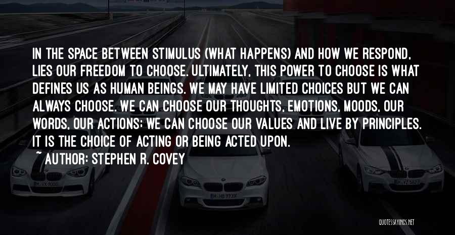 The Power Of Our Thoughts Quotes By Stephen R. Covey