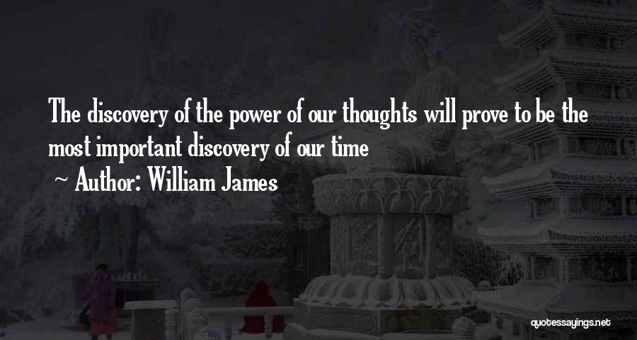 The Power Of Our Thoughts Quotes By William James