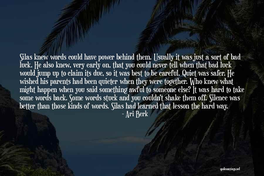 The Power Of Silence Quotes By Ari Berk