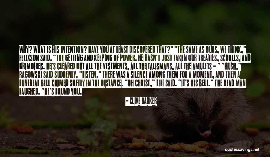 The Power Of Silence Quotes By Clive Barker