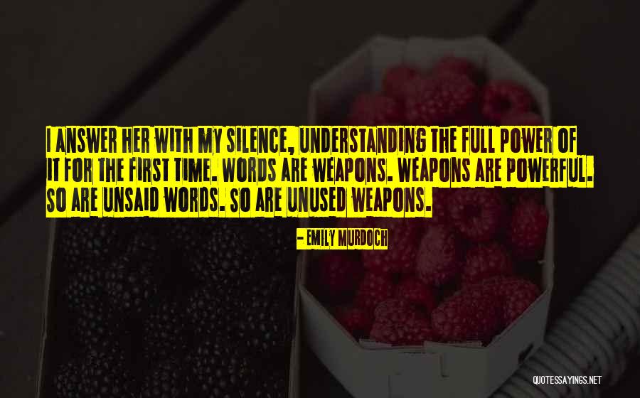 The Power Of Silence Quotes By Emily Murdoch