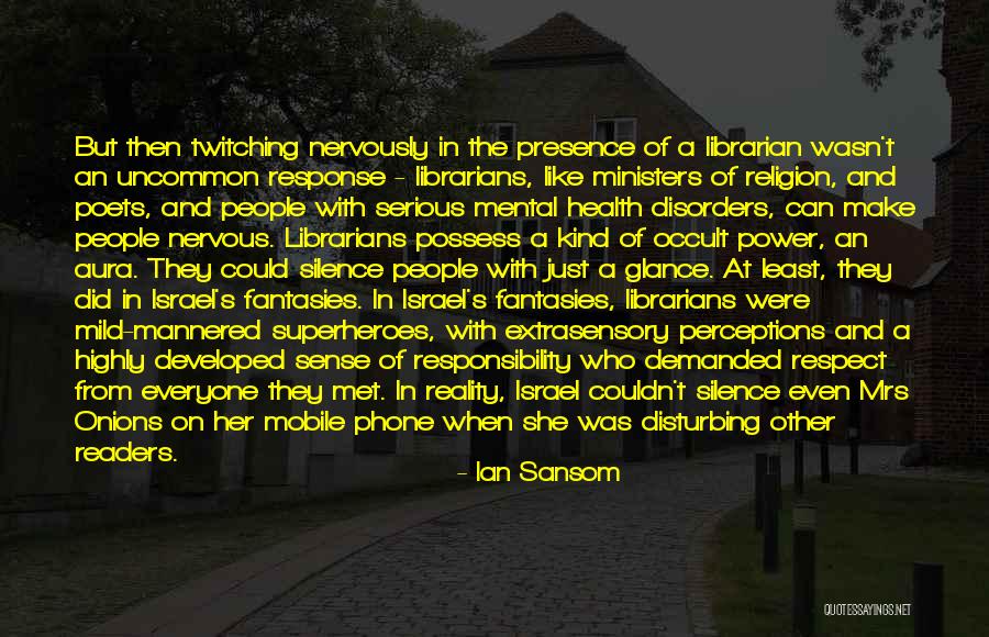 The Power Of Silence Quotes By Ian Sansom