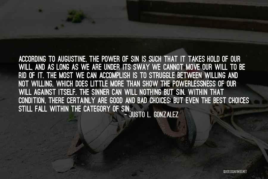 The Power Of Sin Quotes By Justo L. Gonzalez The Power Of Sin Quotes By Justo L. Gonzalez