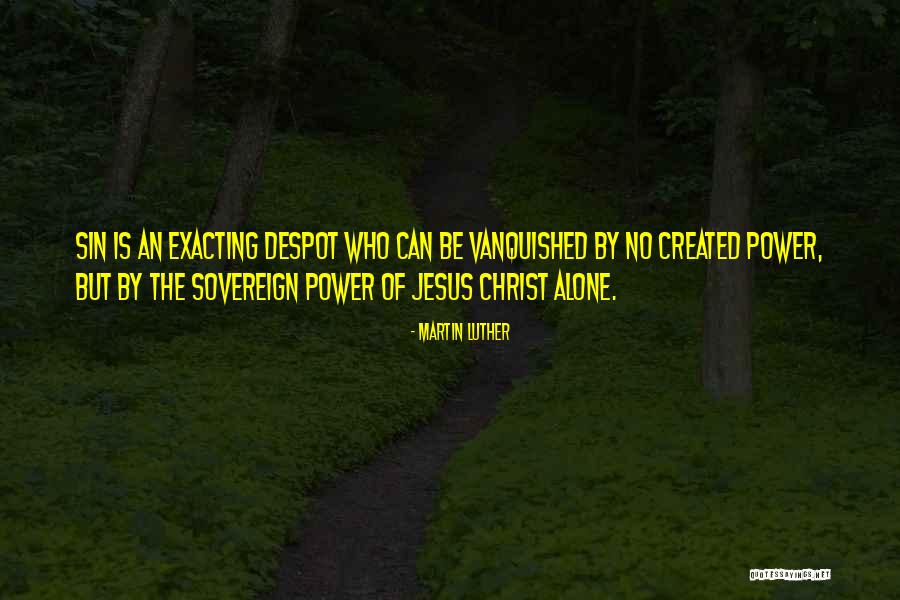 The Power Of Sin Quotes By Martin Luther The Power Of Sin Quotes By Martin Luther