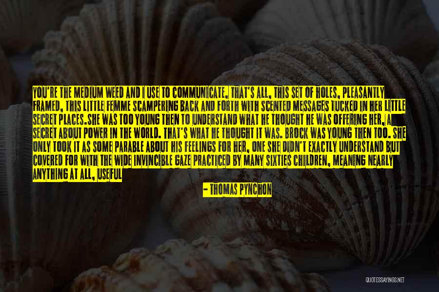 The Power Of Thought Quotes By Thomas Pynchon The Power Of Thought Quotes By Thomas Pynchon