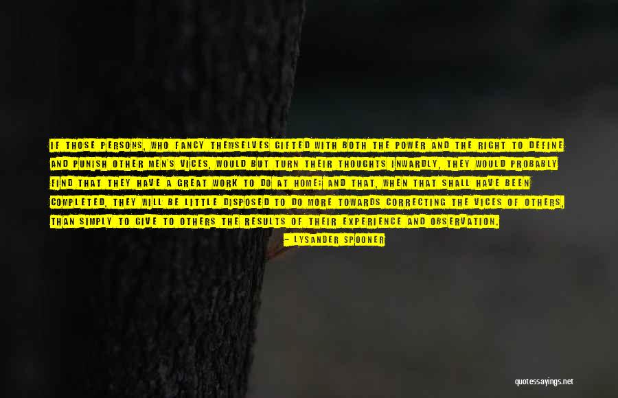 The Power Of Thoughts Quotes By Lysander Spooner The Power Of Thoughts Quotes By Lysander Spooner