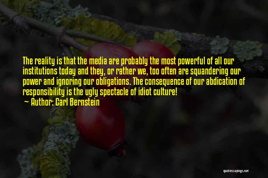 The Power Of Today Quotes By Carl Bernstein