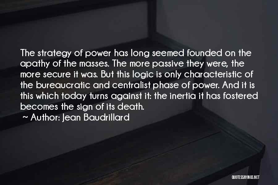 The Power Of Today Quotes By Jean Baudrillard