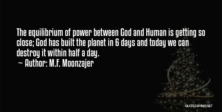 The Power Of Today Quotes By M.F. Moonzajer