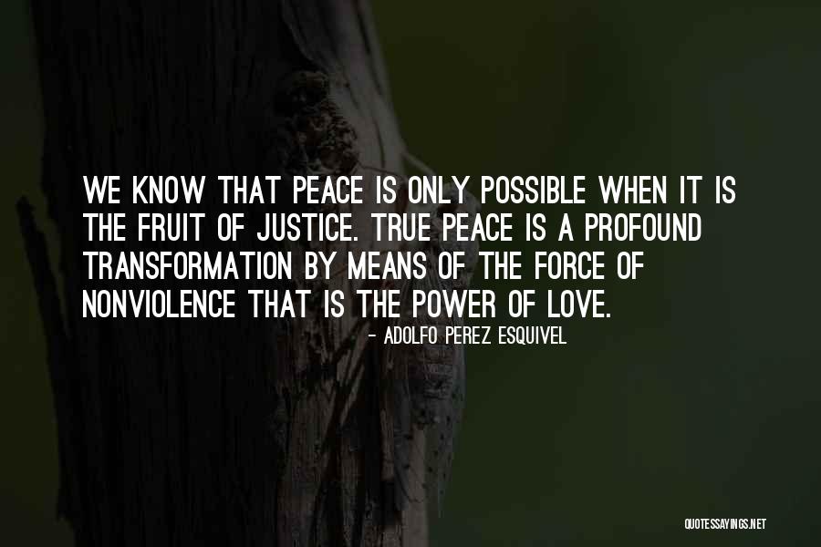 The Power Of True Love Quotes By Adolfo Perez Esquivel The Power Of True Love Quotes By Adolfo Perez Esquivel