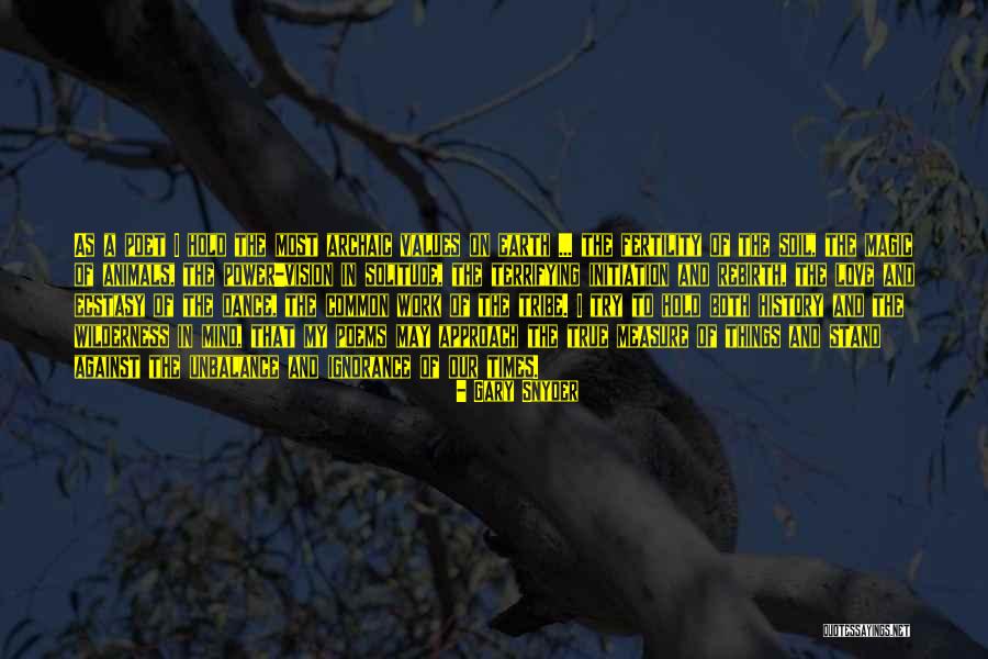 The Power Of True Love Quotes By Gary Snyder The Power Of True Love Quotes By Gary Snyder