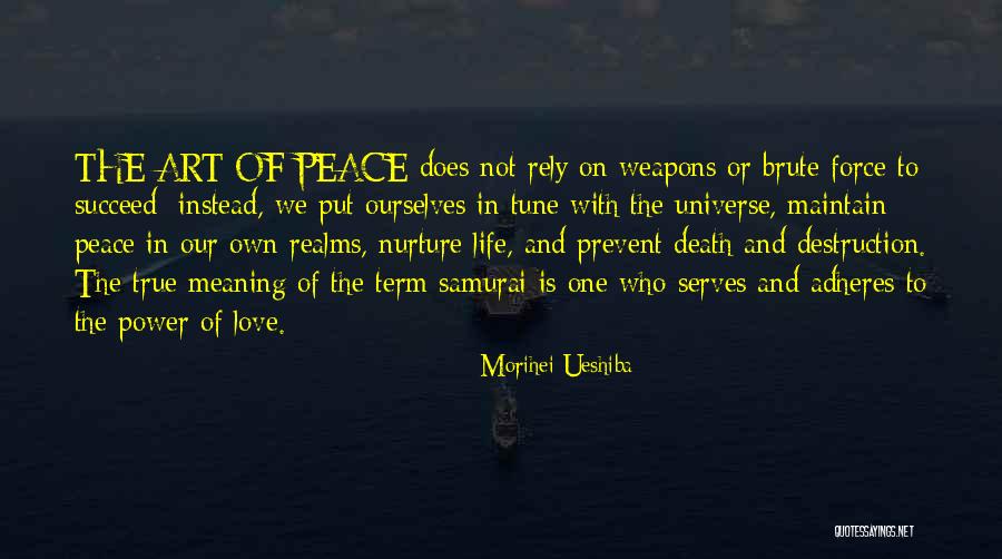 The Power Of True Love Quotes By Morihei Ueshiba The Power Of True Love Quotes By Morihei Ueshiba
