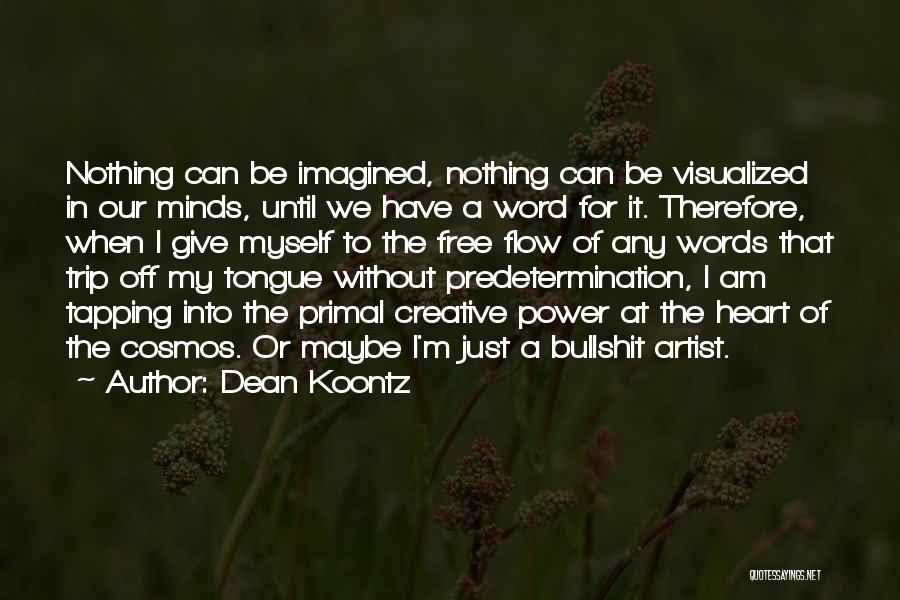 The Power Of Words Quotes By Dean Koontz