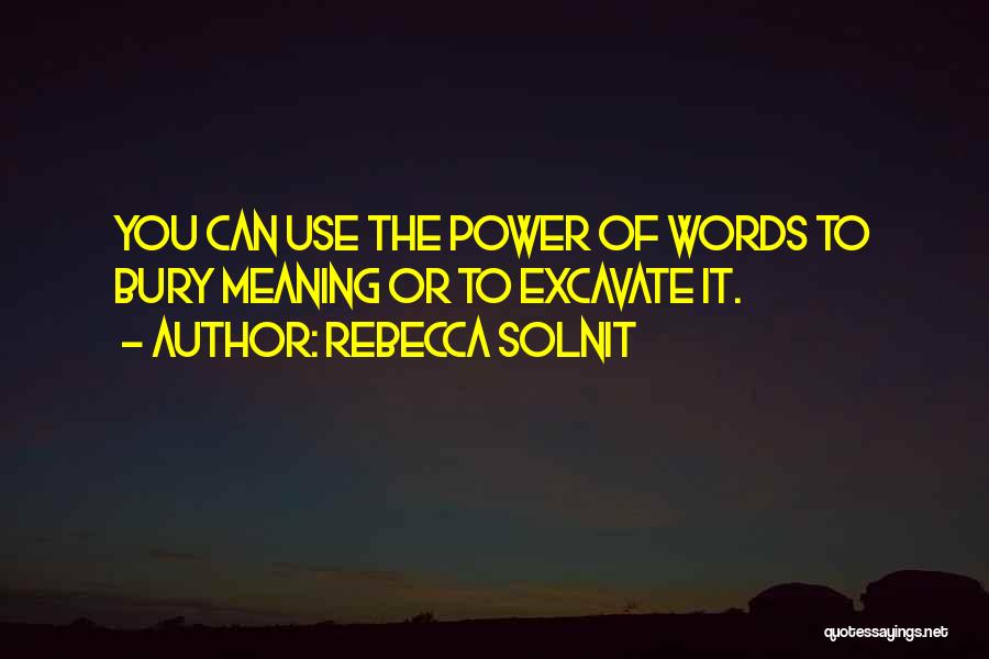 The Power Of Words Quotes By Rebecca Solnit