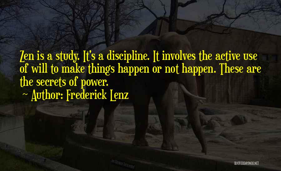 The Power Quotes By Frederick Lenz