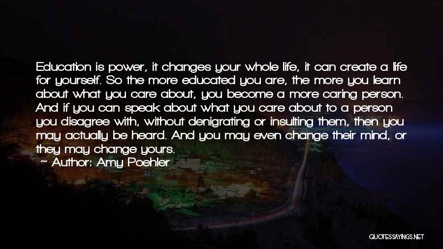 The Power To Change Your Life Quotes By Amy Poehler