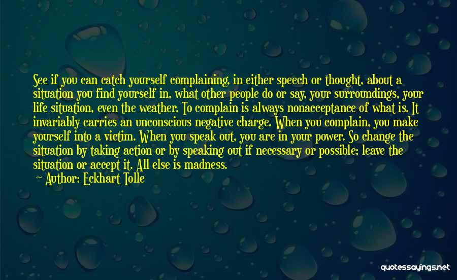The Power To Change Your Life Quotes By Eckhart Tolle