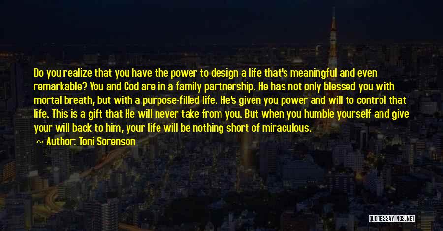 The Power To Change Your Life Quotes By Toni Sorenson