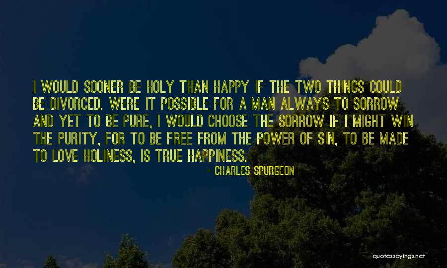 The Power To Choose Quotes By Charles Spurgeon