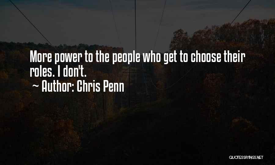 The Power To Choose Quotes By Chris Penn