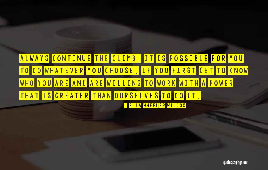 The Power To Choose Quotes By Ella Wheeler Wilcox The Power To Choose Quotes By Ella Wheeler Wilcox