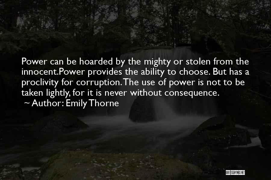 The Power To Choose Quotes By Emily Thorne
