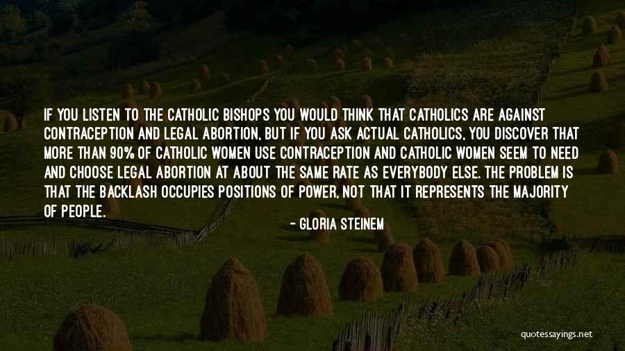 The Power To Choose Quotes By Gloria Steinem The Power To Choose Quotes By Gloria Steinem