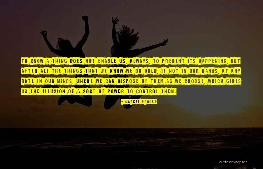 The Power To Choose Quotes By Marcel Proust The Power To Choose Quotes By Marcel Proust