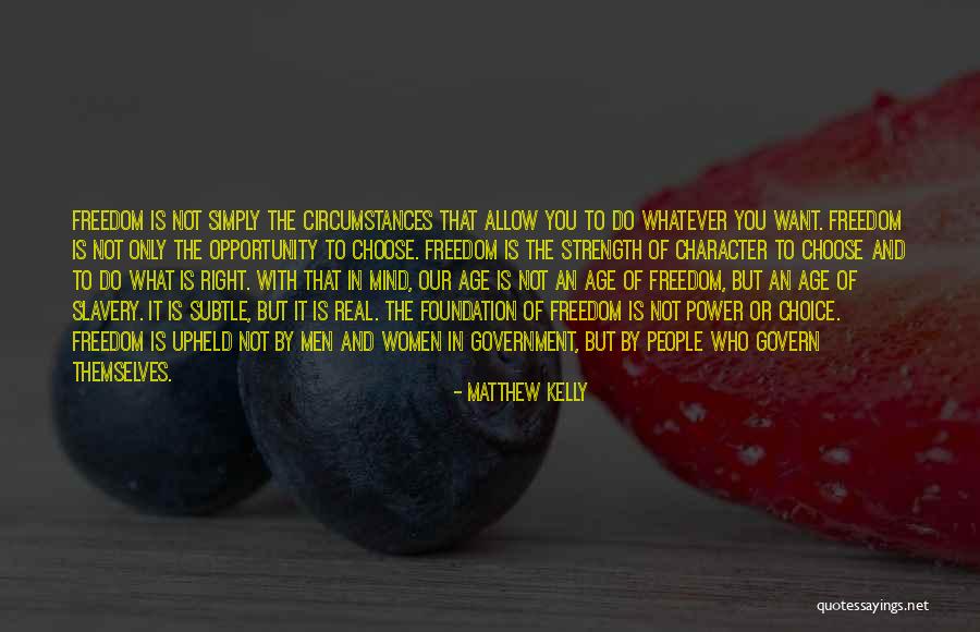 The Power To Choose Quotes By Matthew Kelly