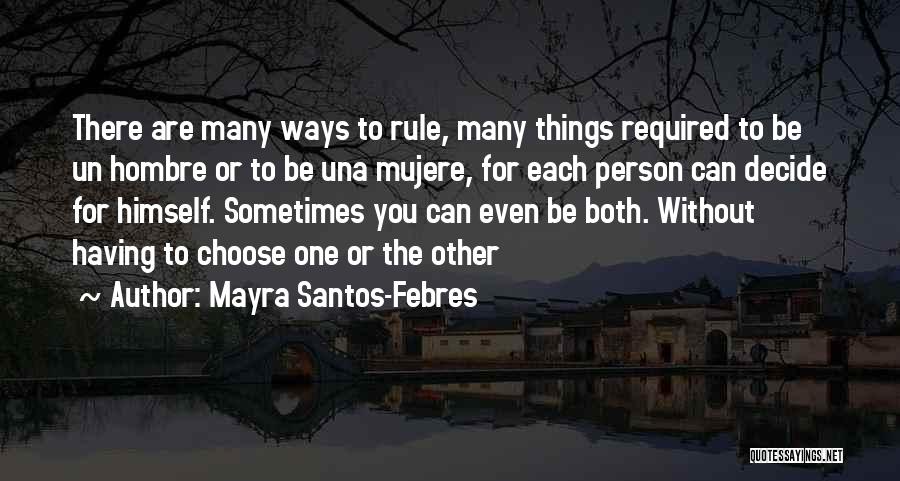 The Power To Choose Quotes By Mayra Santos-Febres