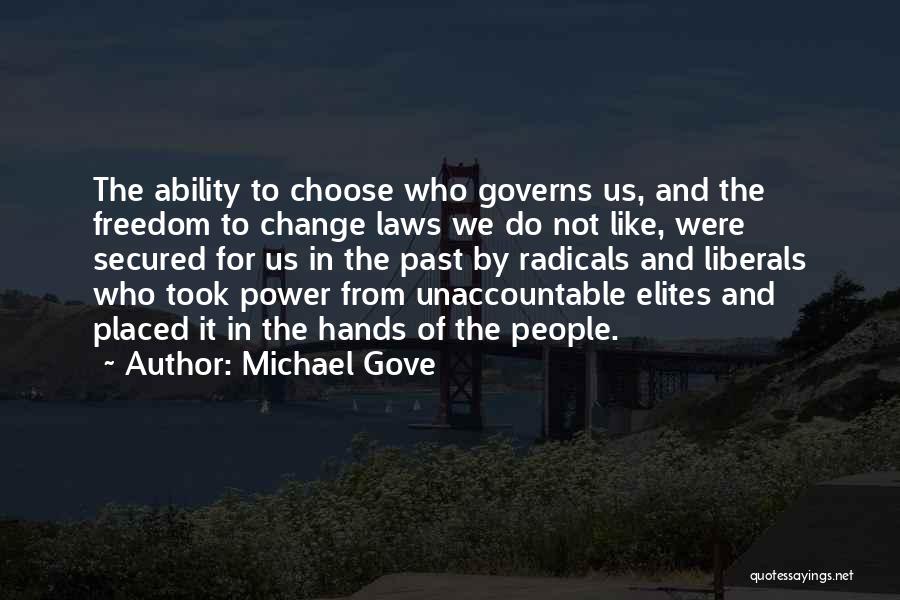 The Power To Choose Quotes By Michael Gove
